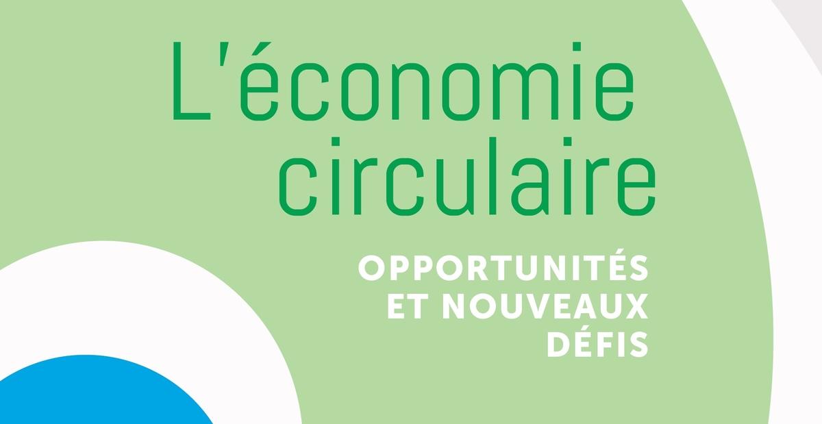 Publication brochure : Défis et Opportunités de l’économie circulaire pour les délégués syndicaux