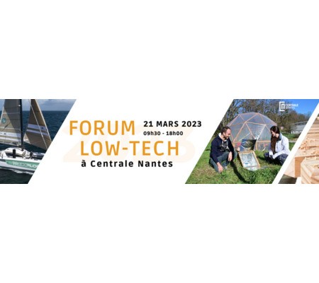 Participez au 1er Forum Low-Tech le mardi 21 mars à Centrale Nantes
