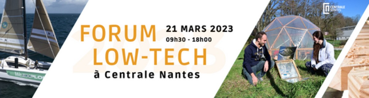 Participez au 1er Forum Low-Tech le mardi 21 mars à Centrale Nantes