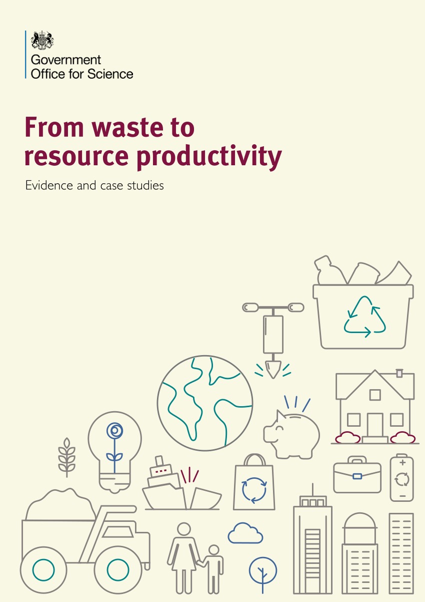 From waste to resource productivity (UK Government Office of Science)