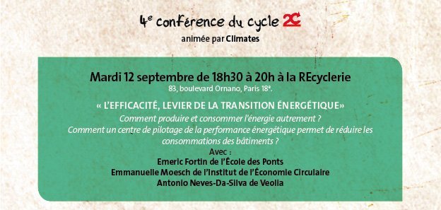 Save the date : 4 ème Conférence du cycle 2C du 12 Septembre 2017 de 18h30 à 20h à La Recyclerie 