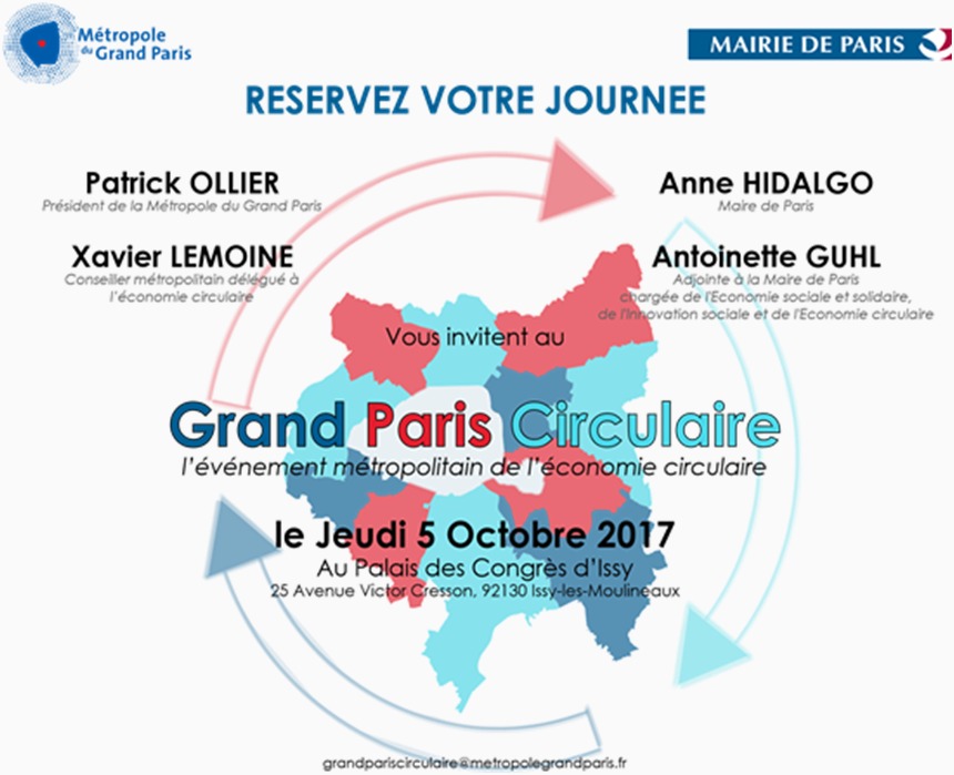 [Save The Date] - Jeudi 5 Octobre 2017 : Le Grand Paris Circulaire, l'événement métropolitain de l'économie circulaire 