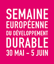 30 Mai au 05 Juin 2017: Semaine européenne du développement durable 