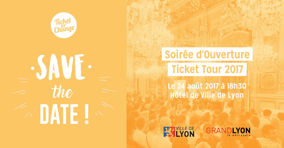 [Save the date]: Lancement du Tour de France des entrepreneurs sociaux le 24 A Août 2017 à l'hôtel de ville de Lyon 
