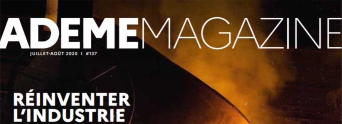 ADEME Magazine N°137 : Réinventer l'industrie