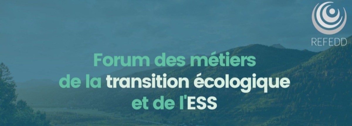 Forum des métiers de la Transition Écologique et de l’Economie Sociale et Solidaire (en ligne)
