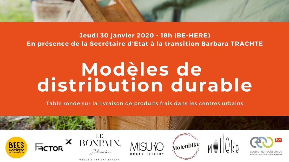 Table ronde sur les modèles de distribution durable de produits frais en centres urbains (Bruxelles)
