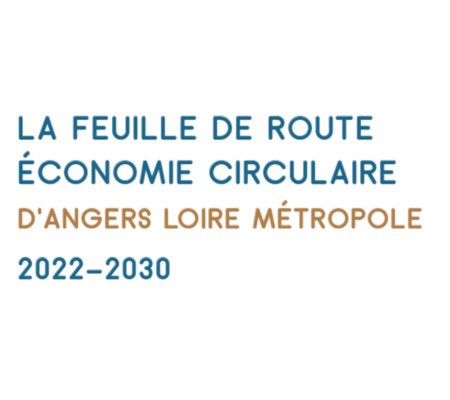 Angers Loire Métropole adopte sa Feuille de Route Economie Circulaire
