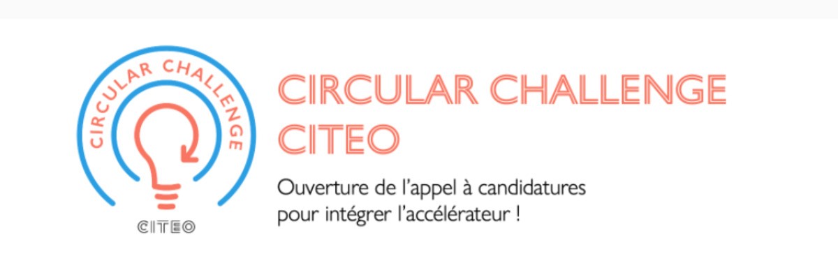 Candidatez pour faitre partie de la promotion 2023 de l'accélérateur Circular Challenge Citeo