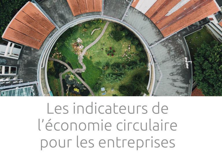 Les indicateurs de l'économie circulaire pour les entreprises, une publication EpE - INEC