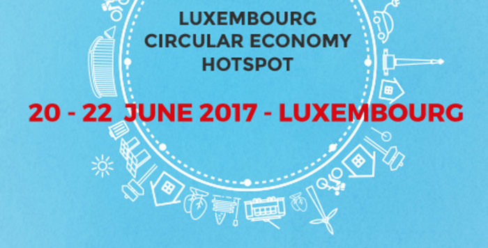 Luxembourg circular Economy Hotspot 20-22 june 2017